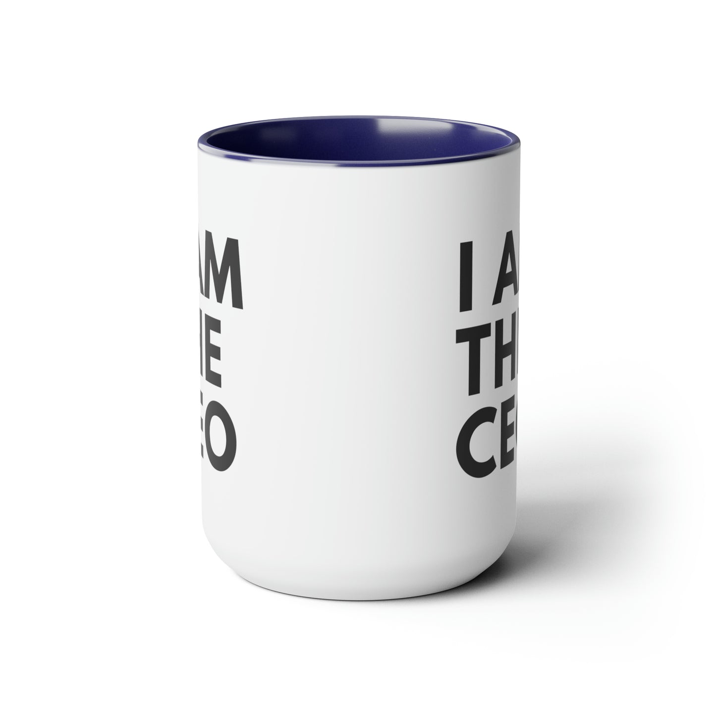 I AM THE CEO Mug | Ceo Mug | Mugs for the Boss | Gifts for Ceo | Business Owner Gifts | Mugs Business Owner | Two-Tone Coffee Mugs, 15oz