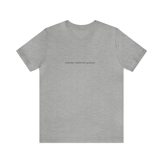 Poderosa, Intelectual, Guerrera Graphic Tee