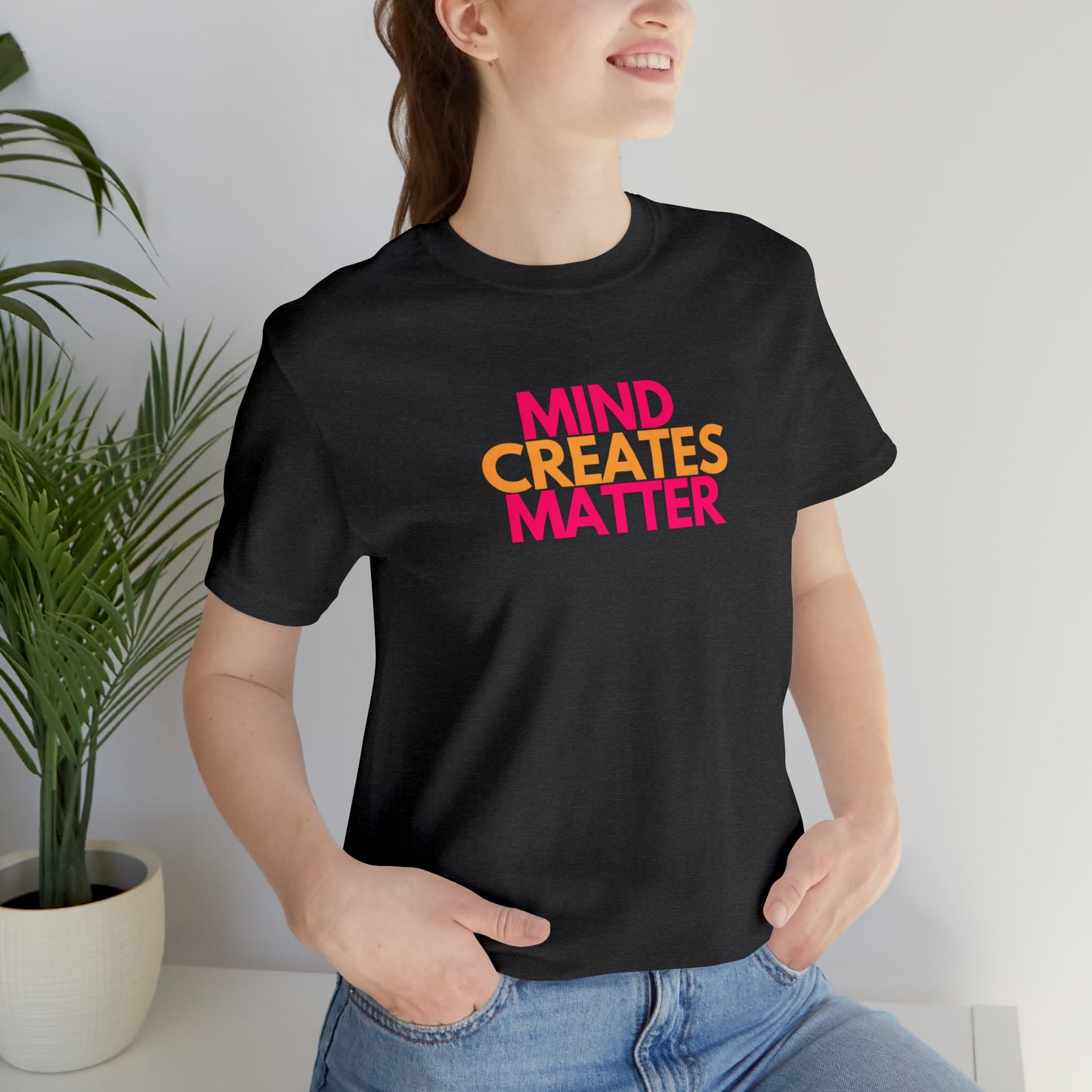Mind Creates Matter Branded Tee