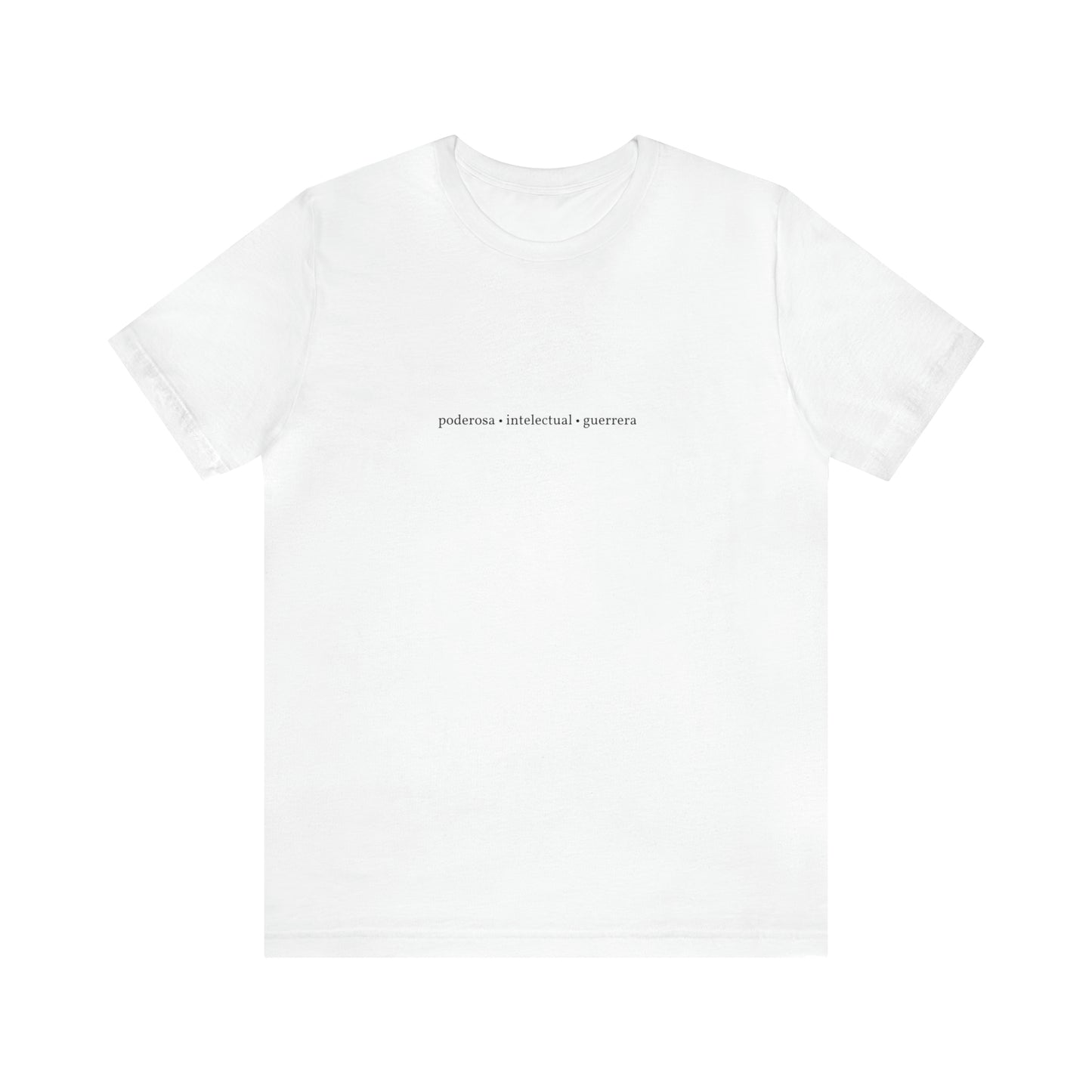 Poderosa, Intelectual, Guerrera Graphic Tee