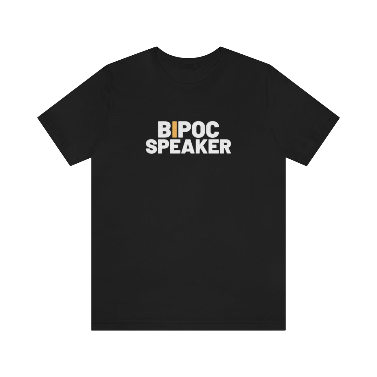 Bipoc I Speak Speaker For Hire Shirt Black Women Speakers, Latina Women Speakers, Asian Women Speaker, Indigenous Women, Speaker Shirt