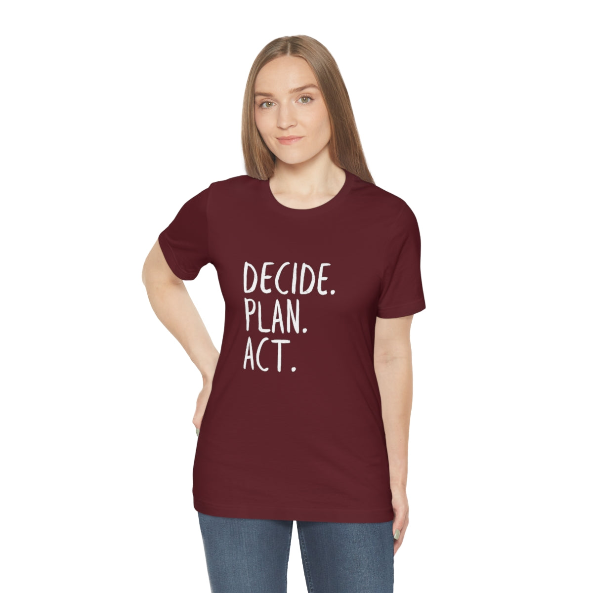 Best Motivation T Shirt, Decide, Plan, Act, Take Action Tees, Inspirational T-Shirt, Empowering Sayings, Inspo Gifts, Soft Tees