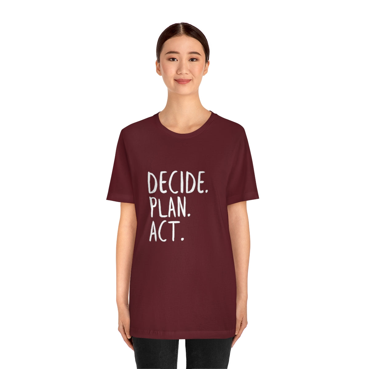 Best Motivation T Shirt, Decide, Plan, Act, Take Action Tees, Inspirational T-Shirt, Empowering Sayings, Inspo Gifts, Soft Tees