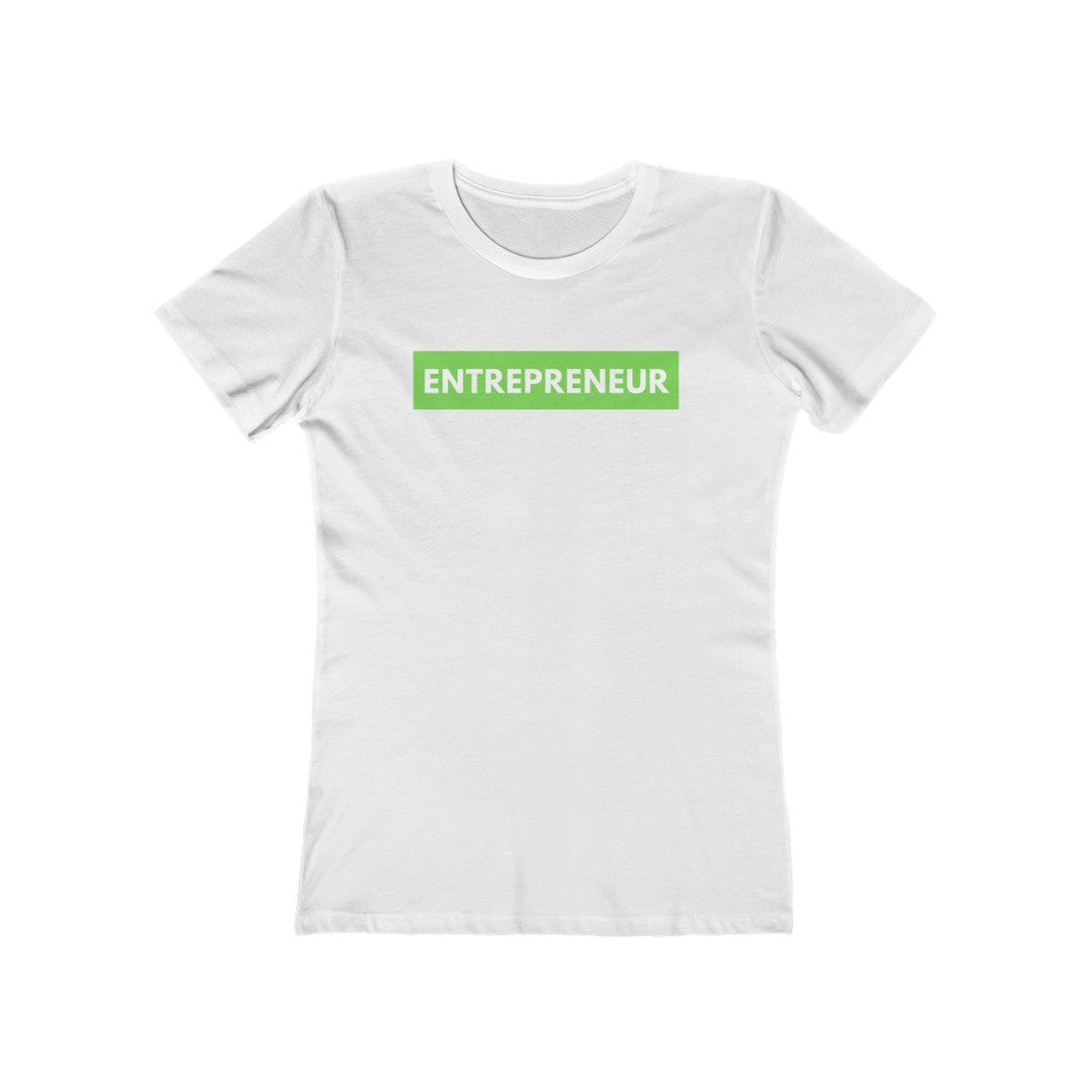 Entrepreneur Business Owner Fitted Women's Tee | White Text Green | The Boyfriend Tee