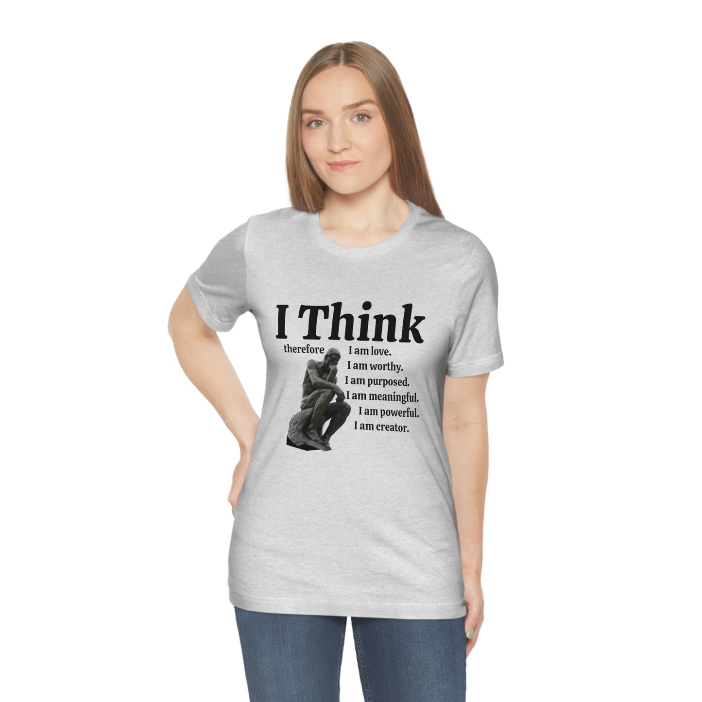 I Think Therefore I am. I am Worthy, I am Creator Unisex Crewneck Statement Tees