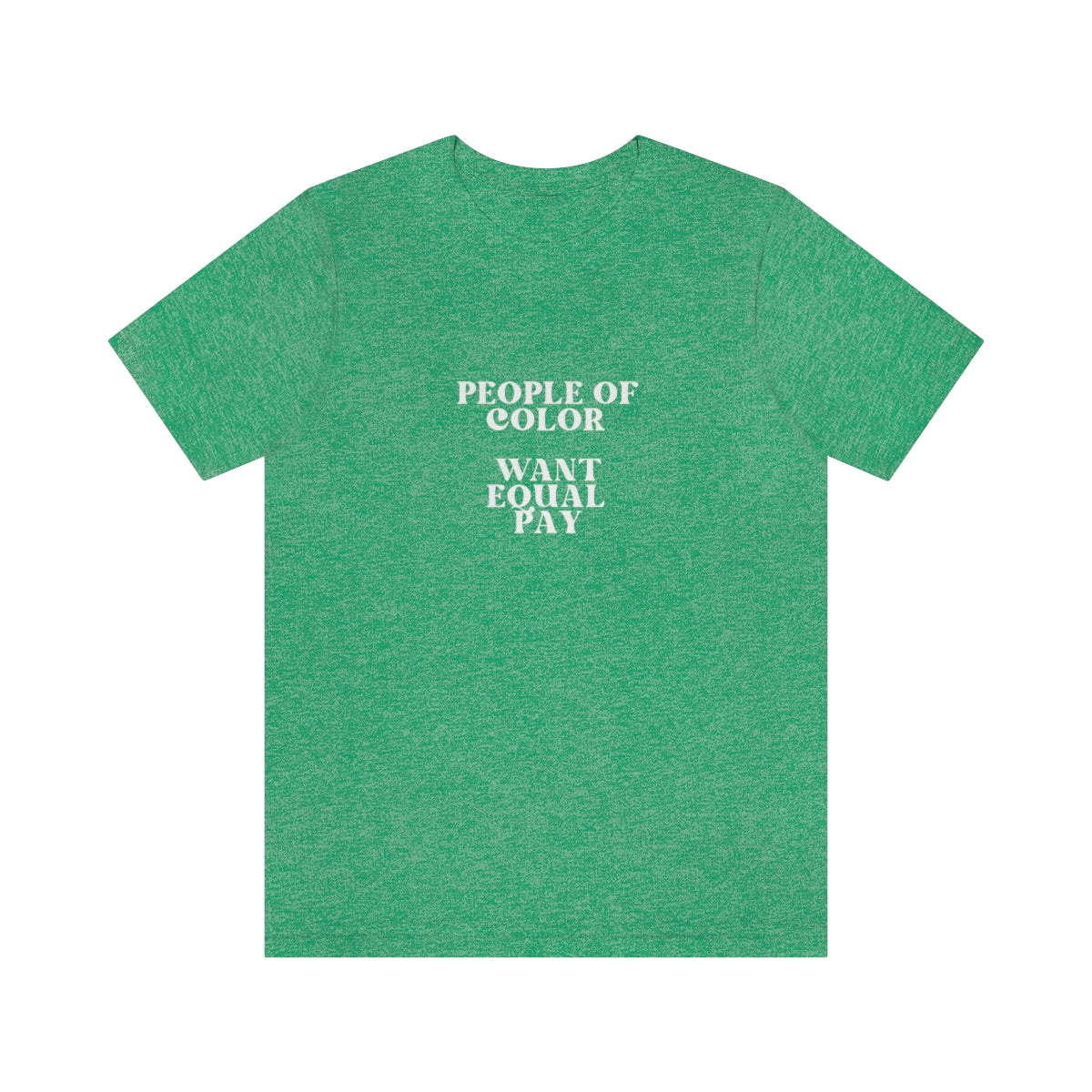 Equal Pay T Shirt, People of Color Want Equal Pay Statement Tees, Equality Tees, Equality, Diversity, Equity, Inclusion Tops