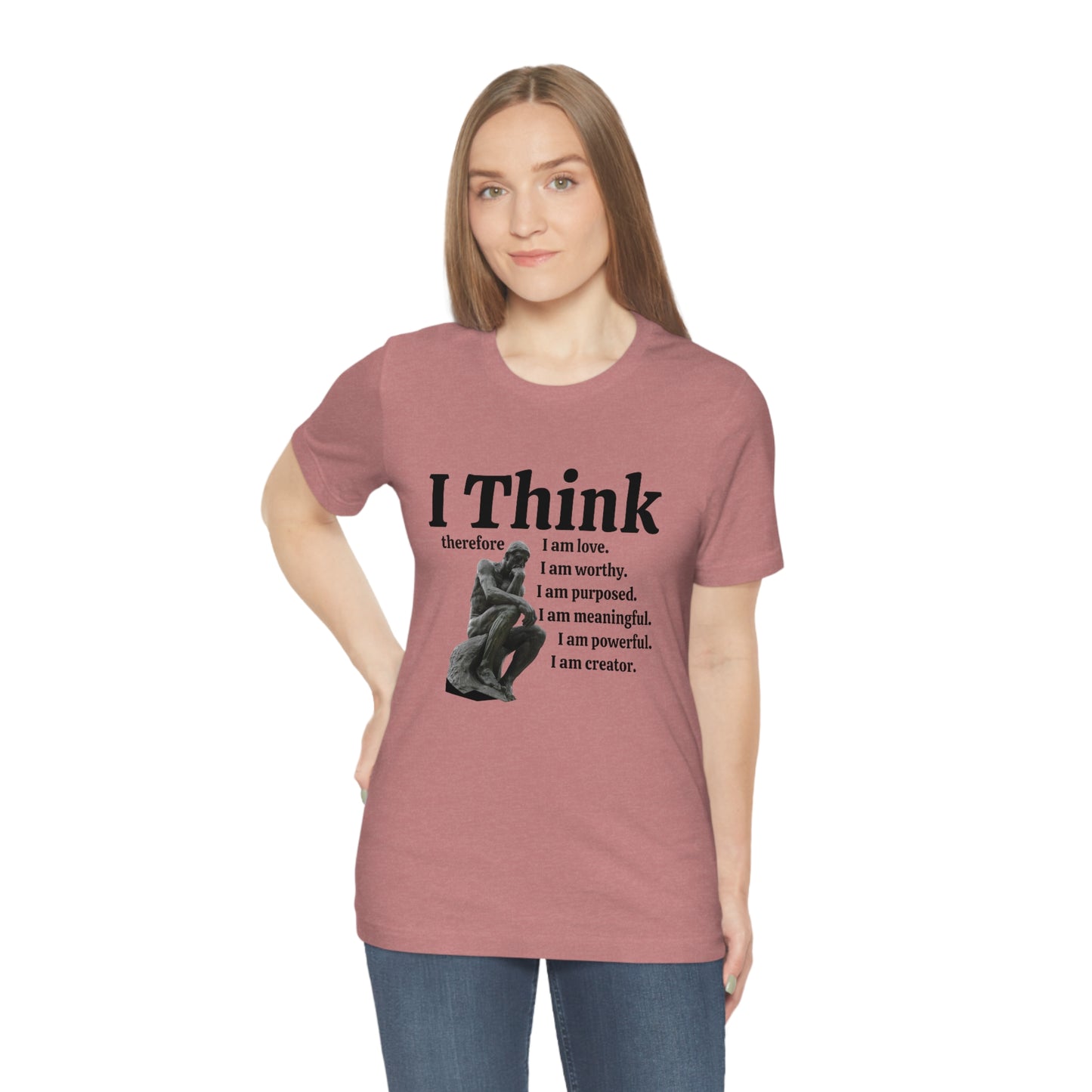 I Think Therefore I am. I am Worthy, I am Creator Unisex Crewneck Statement Tees