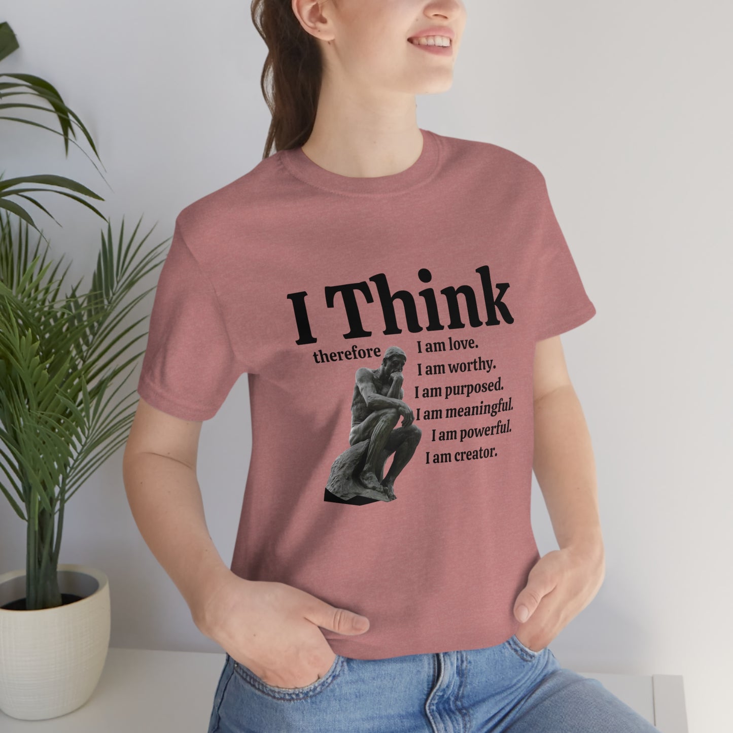 I Think Therefore I am. I am Worthy, I am Creator Unisex Crewneck Statement Tees