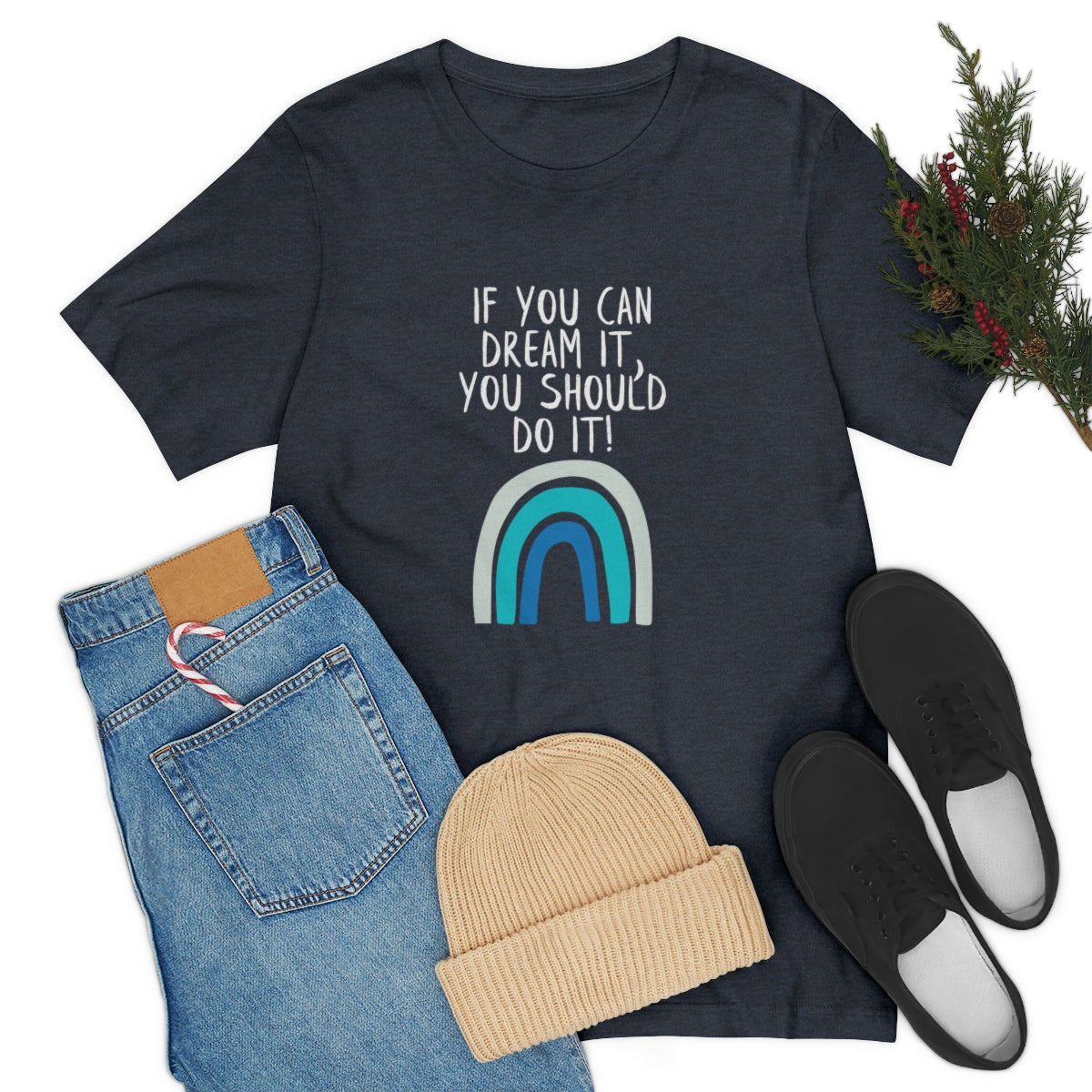 Motivational T Shirts, If You Can Dream It, You Should Do It, Blue Rainbow Quote Shirt, Positive Sayings, Quotes on T Shirts, Unisex Tees