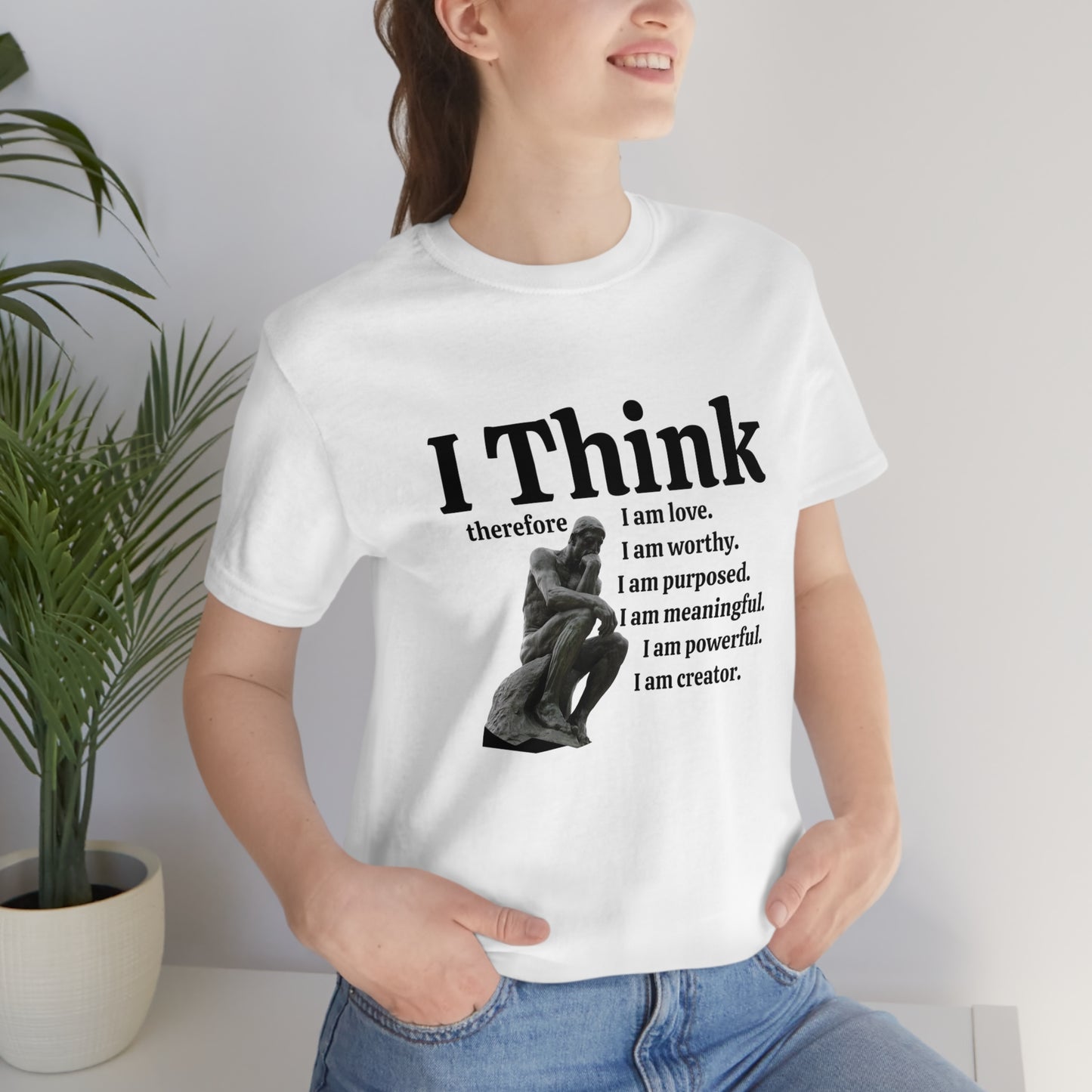 I Think Therefore I am. I am Worthy, I am Creator Unisex Crewneck Statement Tees