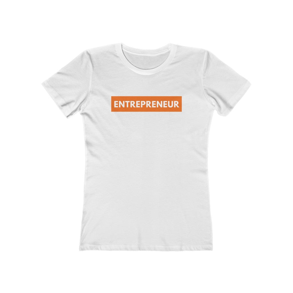 Orange Entrepreneur Business Owner Fitted Women's Tee | Black Shirt White Text | The Boyfriend Tee
