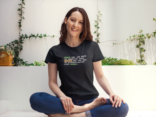 Goals Are The Key To Creating Good Habits | Habits Are The Key to Goals BoyFriend Tee | Positive Quotes | Thoughtful Tees