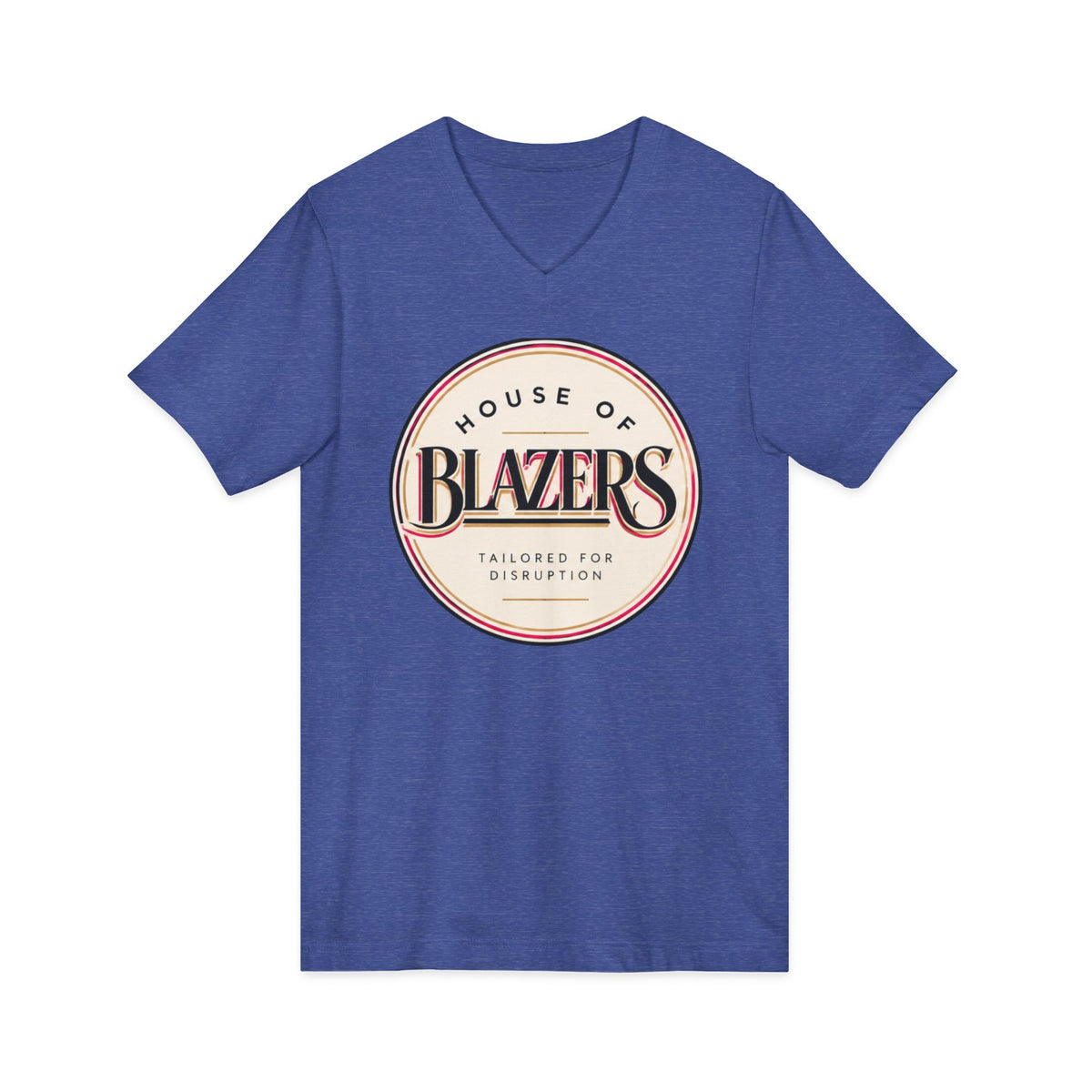 House of Blazers Tailored for Disruption V-Neck Tee — Graphic T-Shirt