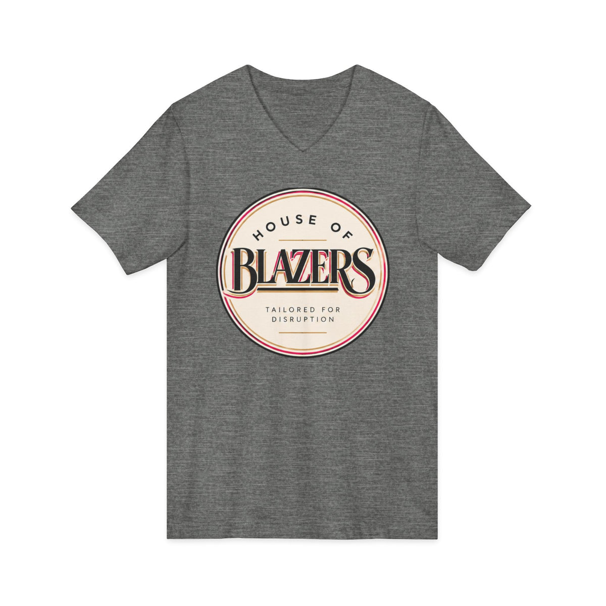 House of Blazers Tailored for Disruption V-Neck Tee — Graphic T-Shirt