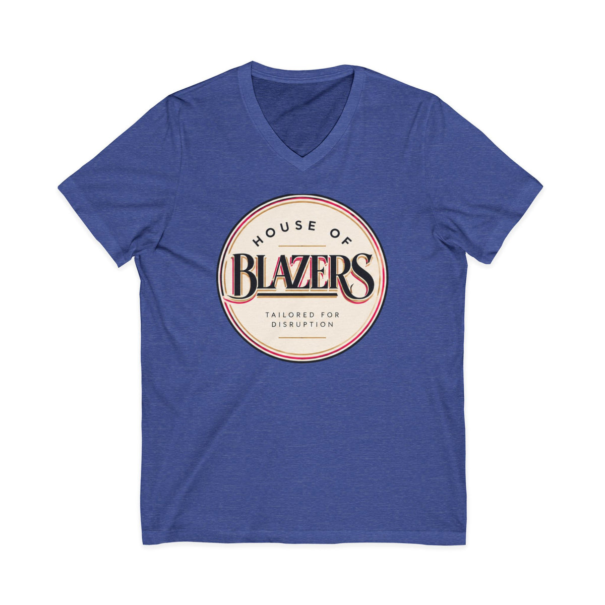 House of Blazers Tailored for Disruption V-Neck Tee — Graphic T-Shirt