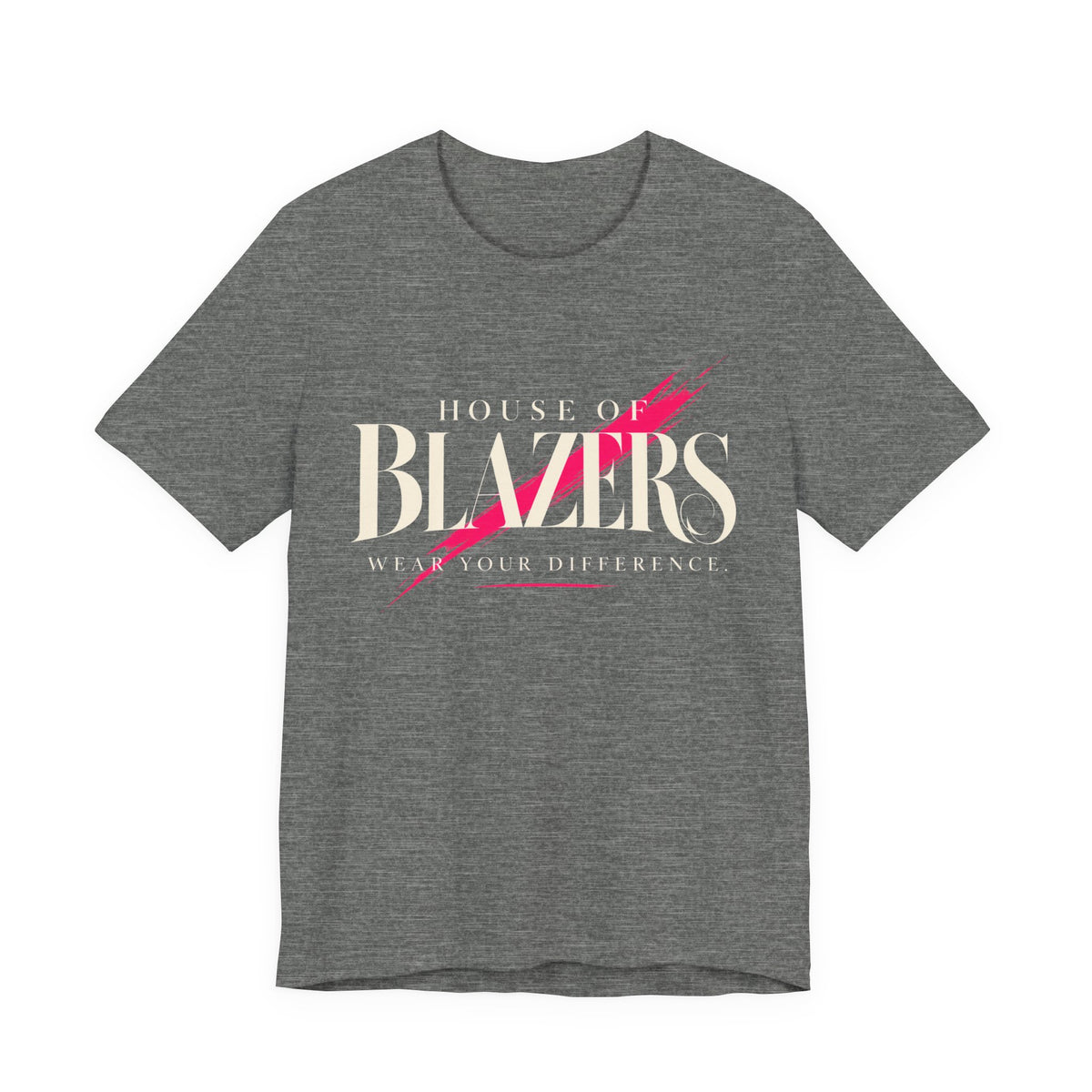 House of Blazers Graphic Tee — Make Your Difference T‑Shirt
