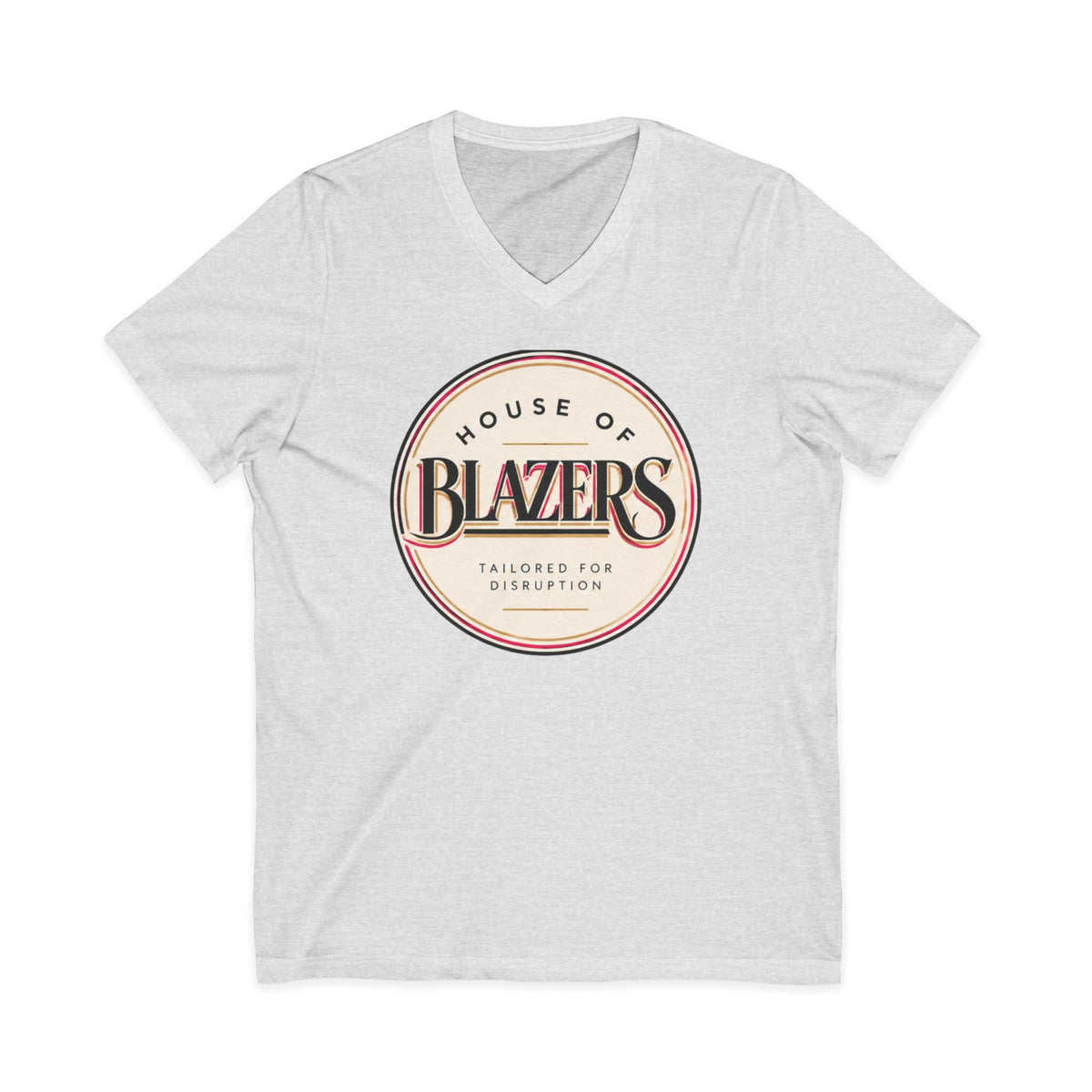 House of Blazers Tailored for Disruption V-Neck Tee — Graphic T-Shirt