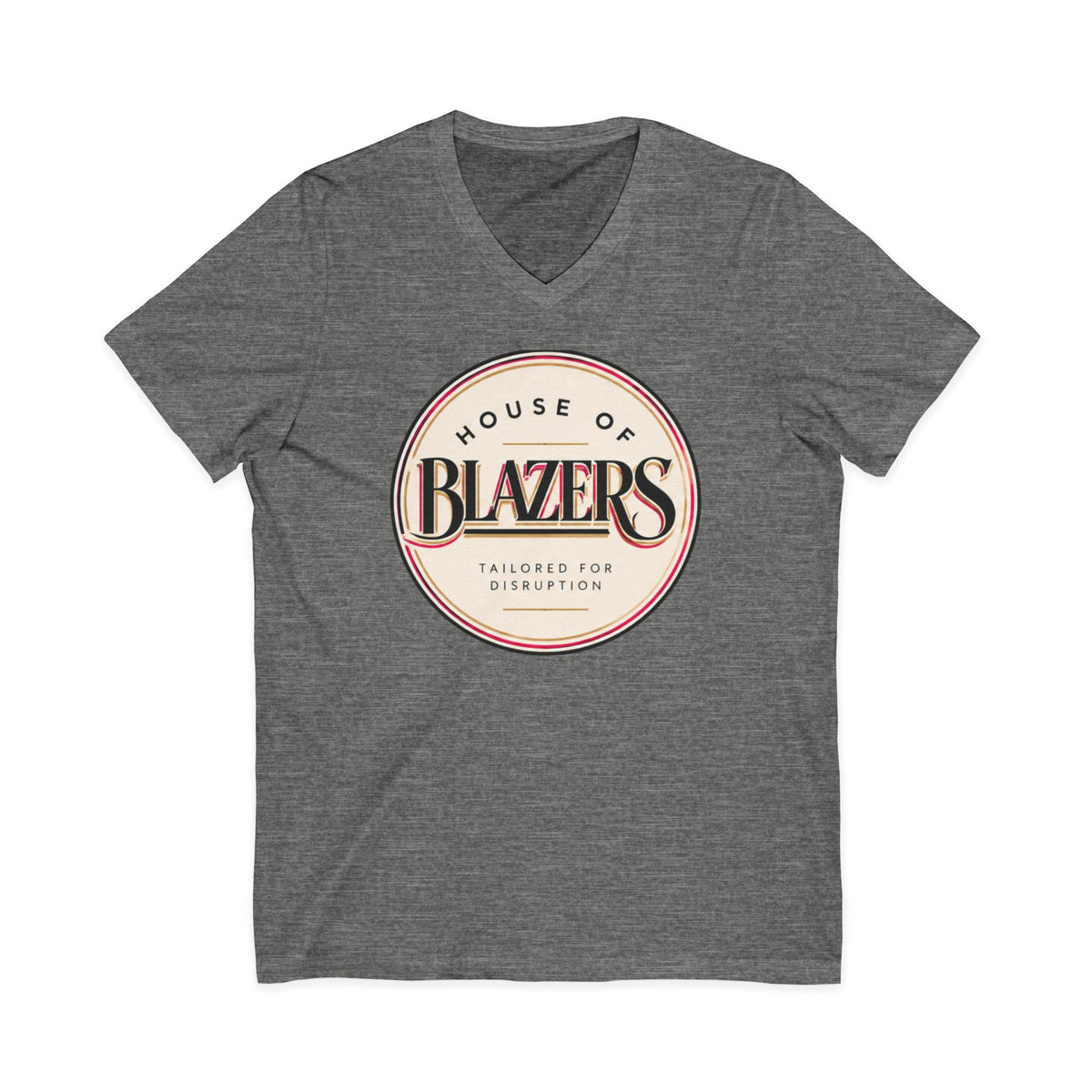 House of Blazers Tailored for Disruption V-Neck Tee — Graphic T-Shirt