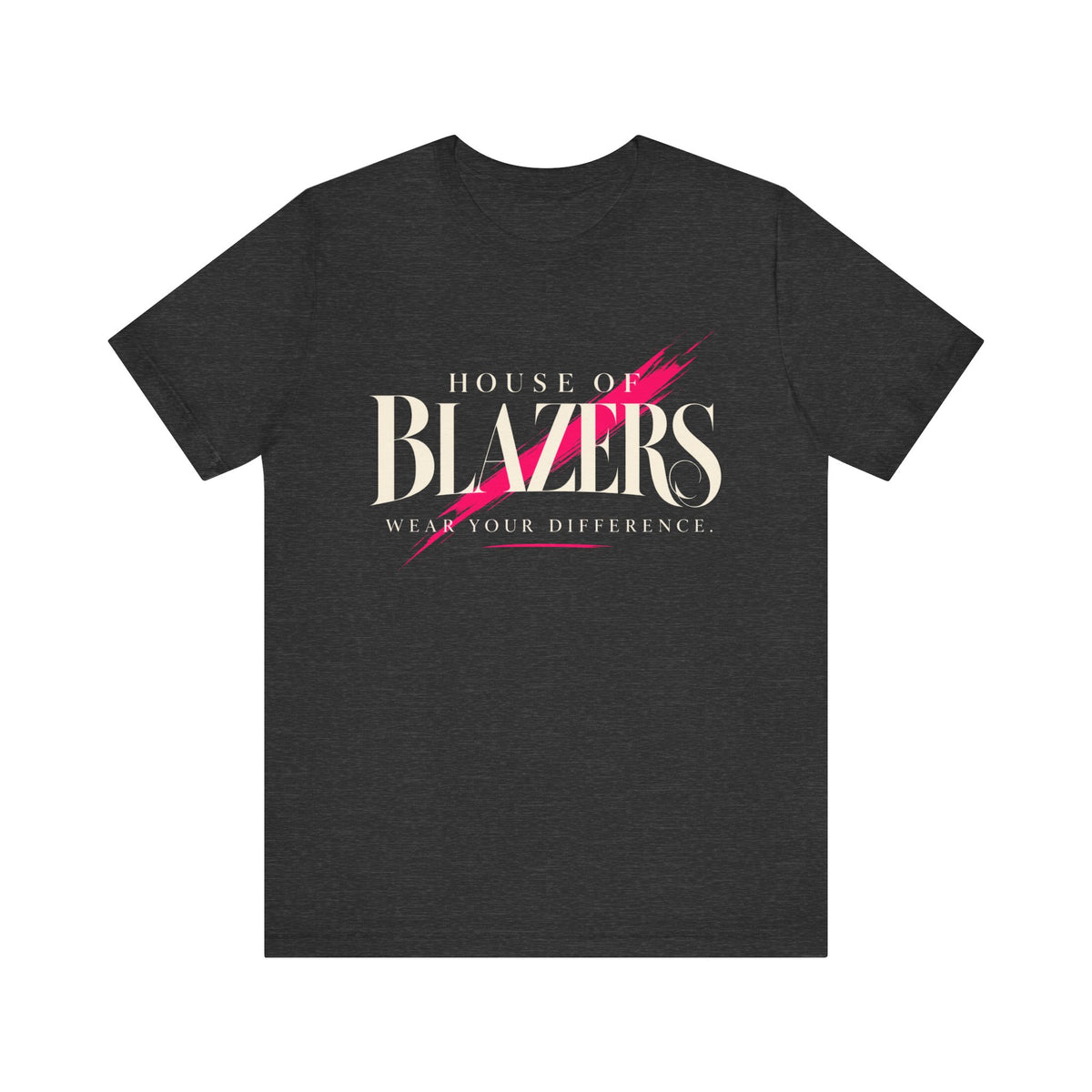 House of Blazers Graphic Tee — Make Your Difference T‑Shirt