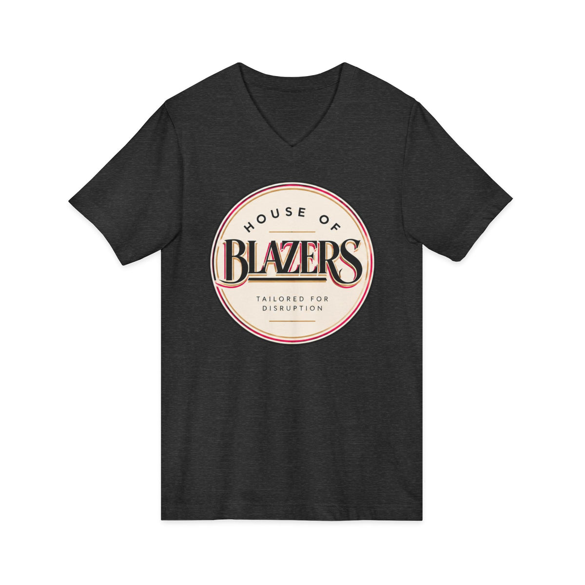 House of Blazers Tailored for Disruption V-Neck Tee — Graphic T-Shirt