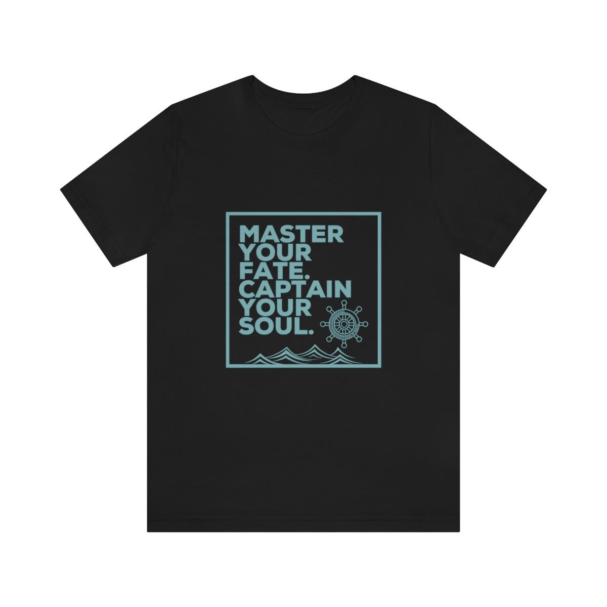 Master Your Fate Statement Tees, Captain Your Soul T shirts, Men and Women's Black Tees, Tops