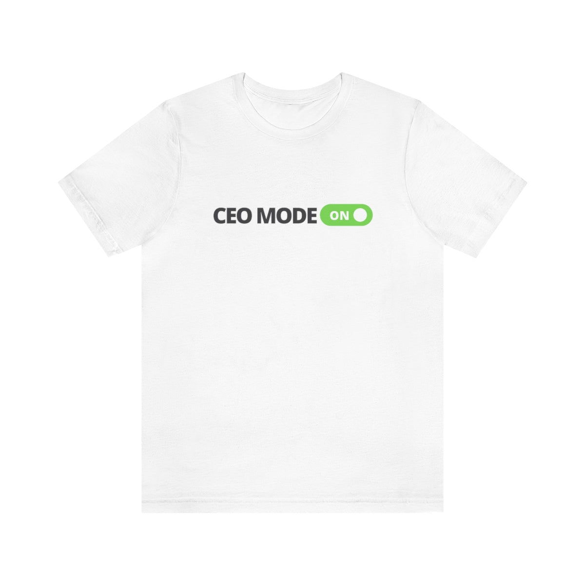 CEO Mode On T Shirt, Perfect Gift for CEOs | CEO Shirt | Entrepreneur | Business Owner | Motivation | Unisex Jersey Short Sleeve