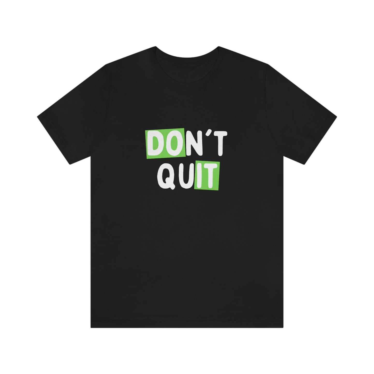 Don't Quit Do It Dark Grey Heather T Shirt Tshirts, Statement Tees