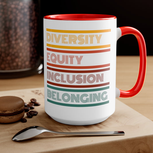 Diversity Equity Inclusion Belonging DEI B Two-Tone Coffee Mugs, 15oz | DEI Gift Mugs